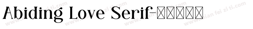 Abiding Love Serif字体转换